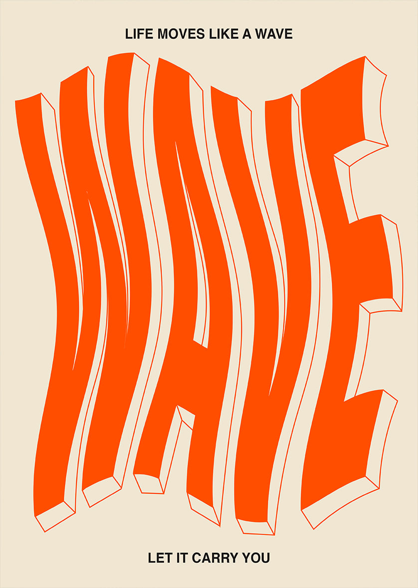 Wave Typography Poster – Life Quote Bold Graphic Wall Art Print