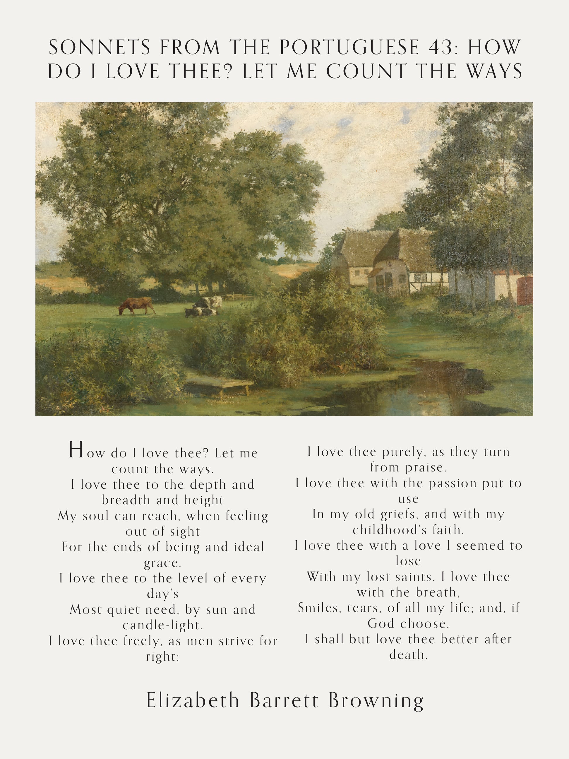 How Do I Love Thee? by Elizabeth Barrett Browning