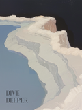 Dive Deeper Print