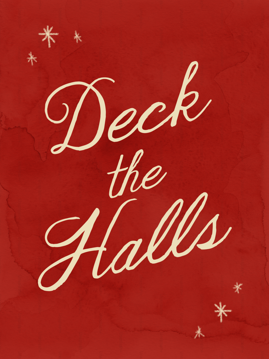 Deck the Halls Print